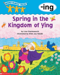 Title: Spring in the Kingdom of Ying (-ing), Author: Liza Charlesworth