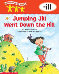 Title: Jumping Jill Went Down the Hill (-ill), Author: Maria Fleming
