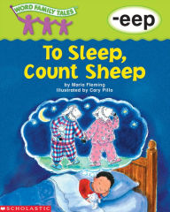 Title: To Sleep, Count Sheep (-eep), Author: Maria Fleming