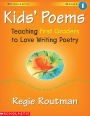 Kids' Poems: Grade 1: Teaching First Graders to Love Writing Poetry by ...