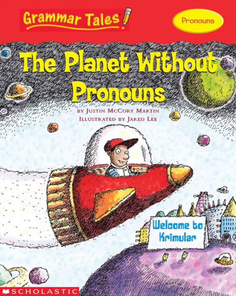 Grammar Tales: The Planet Without Pronouns