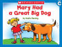 Little Leveled Readers: Mary Had A Great Big Dog (Level C): Just the Right Level to Help Young Readers Soar!