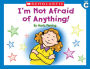 Little Leveled Readers: I'm Not Afraid Of Anything (Level C): Just the Right Level to Help Young Readers Soar!