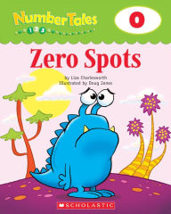 Title: Number Tales: Zero Spots, Author: Liza Charlesworth