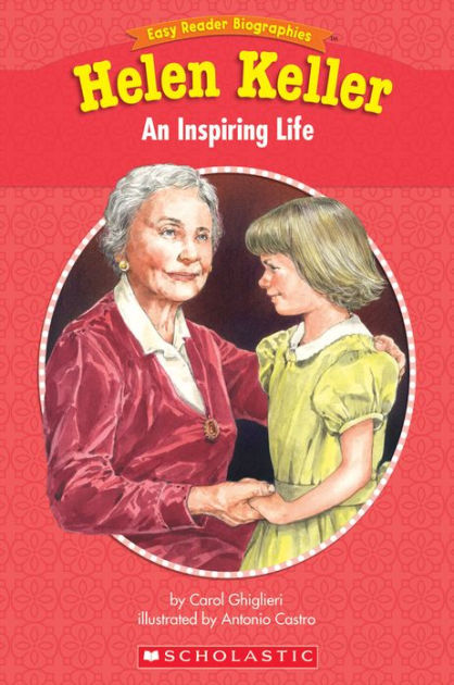 Easy Reader Biographies: Helen Keller: An Inspiring Life by Carol ...