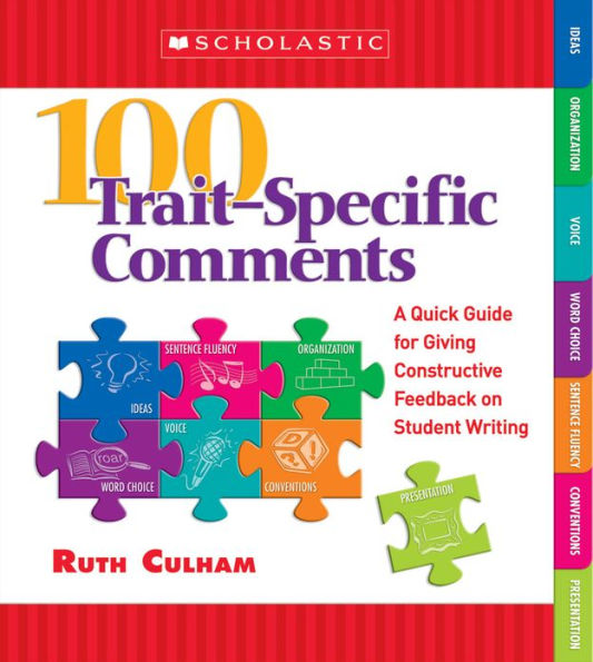 100 Trait-Specific Comments: A Quick Guide for Giving Constructive Feedback on Student Writing (PagePerfect NOOK Book)