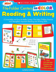 Title: Mini File-Folder Centers in Color: Reading & Writing (K-1): 12 Irresistible and Easy-to-Make Centers That Help Children Practice and Strengthen Important Reading and Writing Skills, Author: Betty Jo Evers