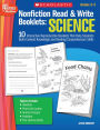 Nonfiction Read & Write Booklets: Science: 10 Interactive Reproducible Booklets That Help Students Build Content Knowledge and Reading Comprehension Skills