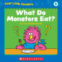 First Little Readers: What Do Monsters Eat? (Level B)