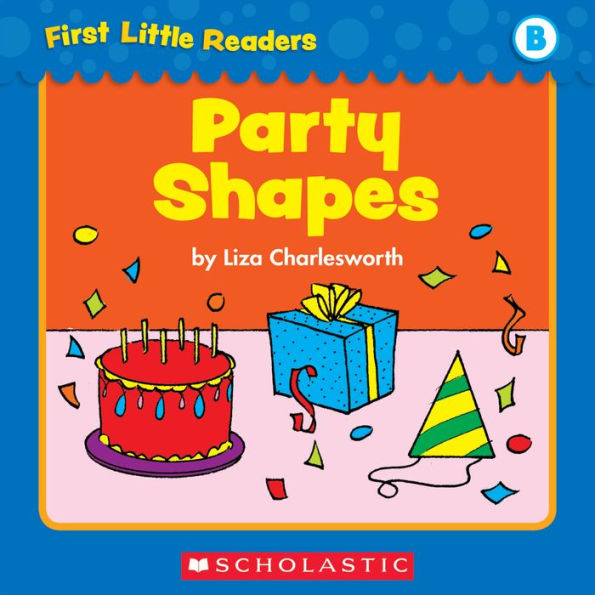 First Little Readers: Party Shapes (Level B)