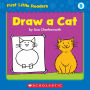 First Little Readers: Draw A Cat (Level B)