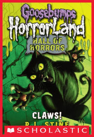 Title: Claws! (Goosebumps Hall of Horrors #1), Author: R. L. Stine