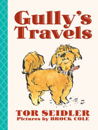 Title: Gully's Travels, Author: Tor Seidler