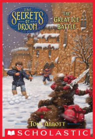 Title: The Great Ice Battle (The Secrets of Droon #5), Author: Tony Abbott