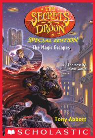 Title: The Magic Escapes (The Secrets of Droon: Special Edition #1), Author: Tony Abbott