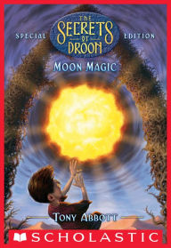 Title: Moon Magic (The Secrets of Droon: Special Edition #5), Author: Tony Abbott