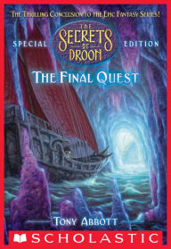 Title: Final Quest (The Secrets of Droon: Special Edition #8), Author: Tony Abbott