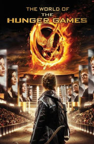 Title: The World of the Hunger Games, Author: Kate Egan