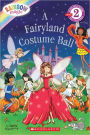 A Fairyland Costume Ball (Rainbow Magic: Scholastic Reader Series)