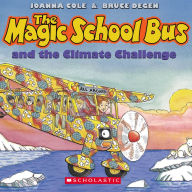 Title: The Magic School Bus and the Climate Challenge (Magic School Bus Series), Author: Joanna Cole