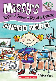 Title: Class Pets: Branches Book (Missy's Super Duper Royal Deluxe #2), Author: Susan Nees