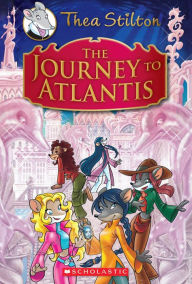 Title: The Journey to Atlantis (Thea Stilton Special Edition), Author: Thea Stilton