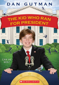 Title: The Kid Who Ran for President, Author: Dan Gutman