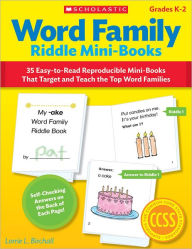 Title: Word Family Riddle Mini-Books: 35 Easy-to-Read Reproducible Mini-Books That Target and Teach the Top Word Families, Author: Lorrie Birchall