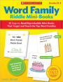 Word Family Riddle Mini-Books: 35 Easy-to-Read Reproducible Mini-Books That Target and Teach the Top Word Families