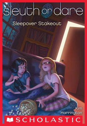 Sleepover Stakeout (Sleuth or Dare Series #2)