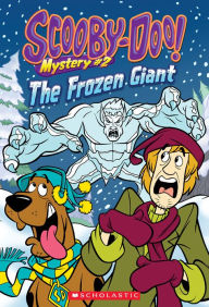 Title: Scooby-Doo Mystery #2: The Frozen Giant, Author: Kate Howard