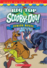 Title: Big-Top Scooby Junior Novel, Author: Kate Howard