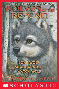 Title: Wolves of the Beyond Collection: Books 1-3, Author: Kathryn Lasky