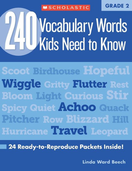 240 Vocabulary Words Kids Need to Know: Grade 2: 24 Ready-to-Reproduce Packets That Make Building Fun & Effective