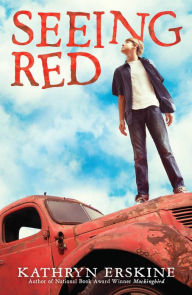 Title: Seeing Red, Author: Kathryn Erskine