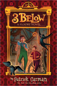 Title: 3 Below (Floors Series #2), Author: Patrick Carman