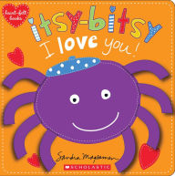 Title: Itsy-Bitsy I Love You! (Heart-felt Books Series), Author: Sandra Magsamen