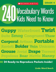 Title: 240 Vocabulary Words Kids Need to Know: Grade 4: 24 Ready-to-Reproduce Packets Inside!, Author: Linda Beech