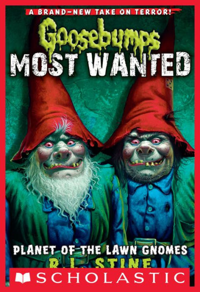 Planet of the Lawn Gnomes (Goosebumps Most Wanted #1)