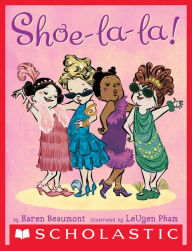Title: Shoe-La-La!, Author: Karen Beaumont
