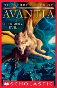 Title: Chasing Evil (Chronicles of Avantia Series #2), Author: Adam Blade