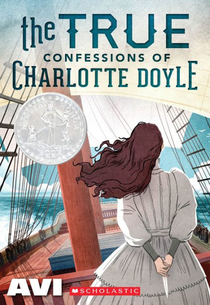 The True Confessions of Charlotte Doyle by Avi, Paperback | Barnes & Noble®