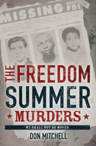 Title: The Freedom Summer Murders, Author: Don Mitchell