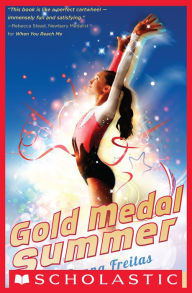 Title: Gold Medal Summer, Author: Donna Freitas