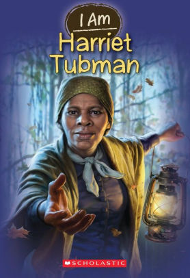 Harriet Tubman Scholastic I Am Series 6 By Grace Norwich Ute Simon Paperback Barnes Noble