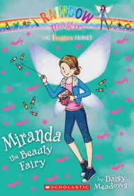 Title: Miranda the Beauty Fairy (Rainbow Magic: Fashion Fairies Series #1), Author: Daisy Meadows