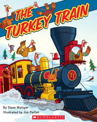 Title: The Turkey Train, Author: Steve Metzger