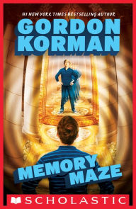 Title: Memory Maze (Hypnotists Series #2), Author: Gordon Korman