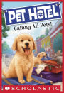 Calling All Pets! (Pet Hotel Series #1)