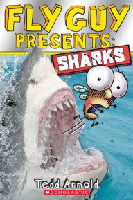Title: Fly Guy Presents: Sharks (Scholastic Reader Series: Level 2), Author: Tedd Arnold